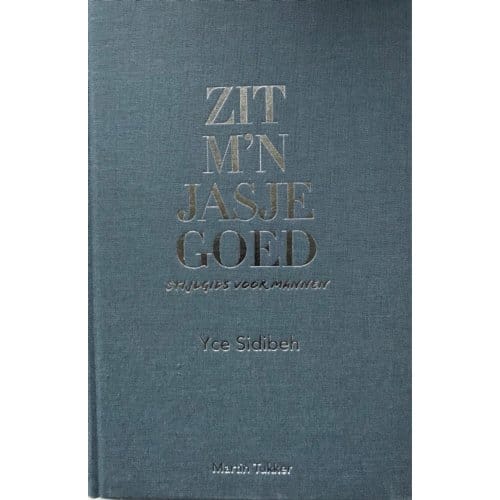 Zit M'n Jasje Goed - Yce Sidibeh
