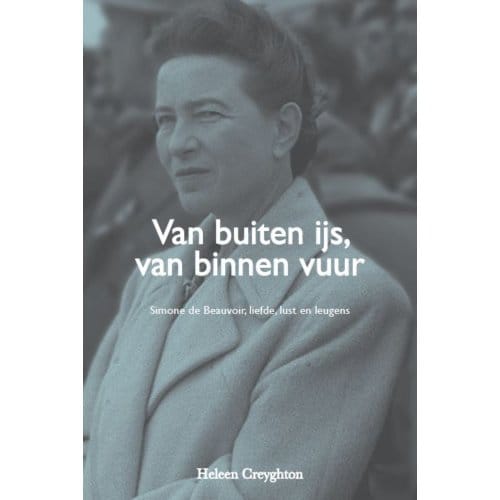 Van Buiten Ijs, Van Binnen Vuur - Heleen Creyghton