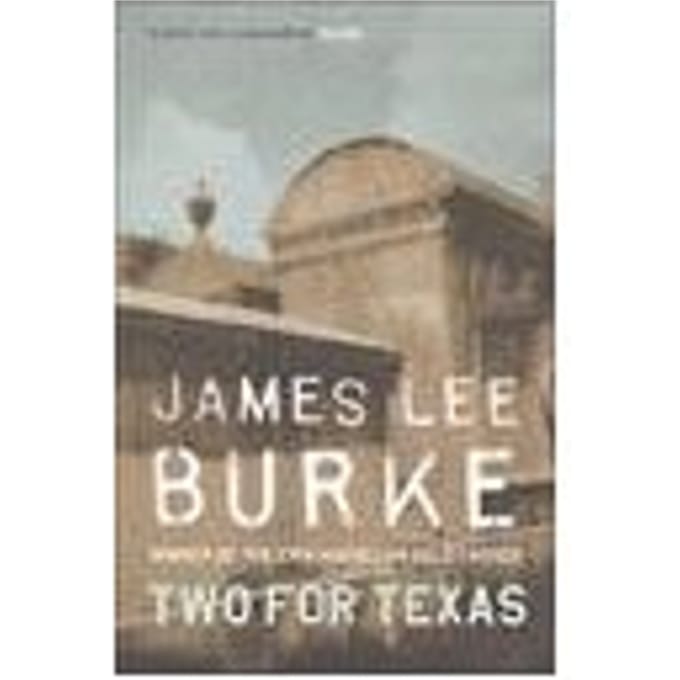 Two For Texas - James Lee Burke