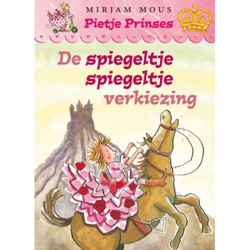 Pietje Prinses, De Spiegeltje - Mirjam Mous