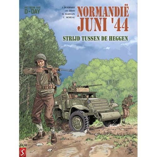 Strijd Tussen De Heggen - Normandië Juni '44 - Isabelle Bournier