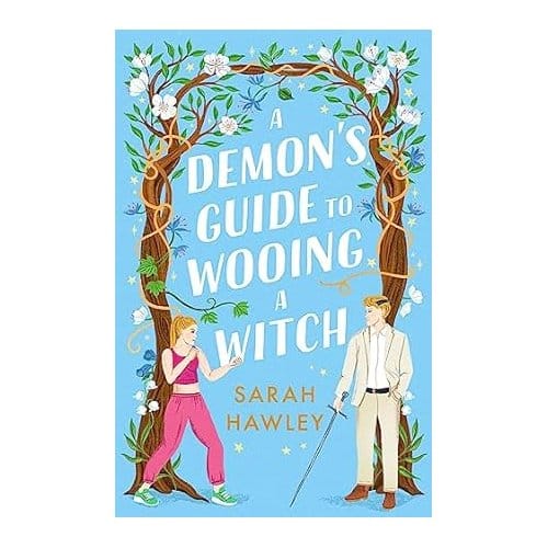 A Demon's Guide To Wooing A Witch - Sarah Hawley