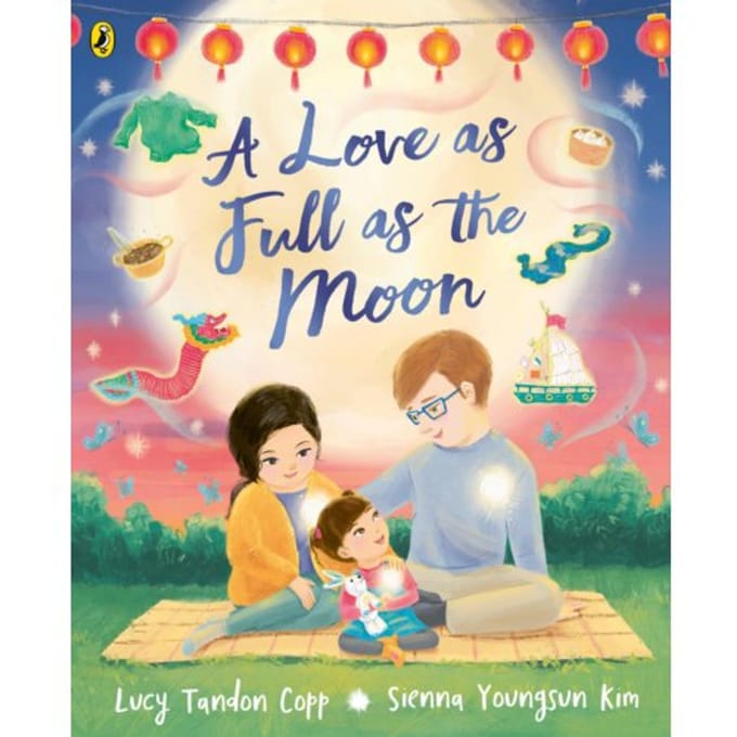 A Love As Full As The Moon - Lucy Tandon Copp