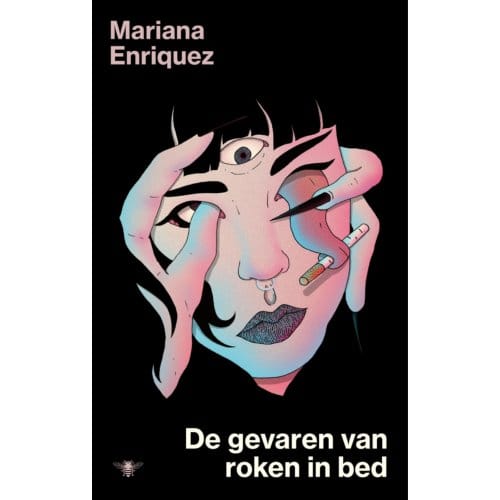 De Gevaren Van Roken In Bed - Mariana Enriquez