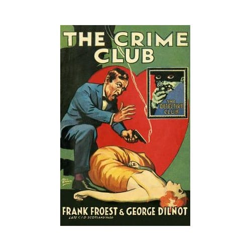The Crime Club - Frank Froest