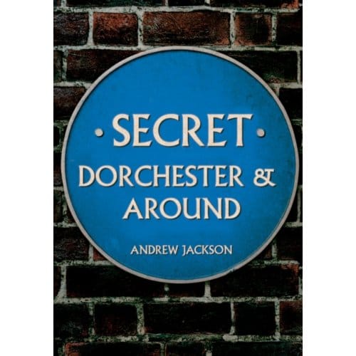 Secret Dorchester And Around - Secret - Andrew Jackson