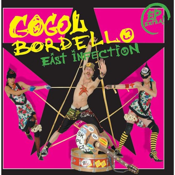 East Infection - Gogol Bordello