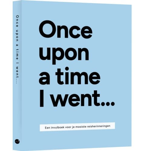 Once Upon A Time I Went ... - Lavinia Bakker