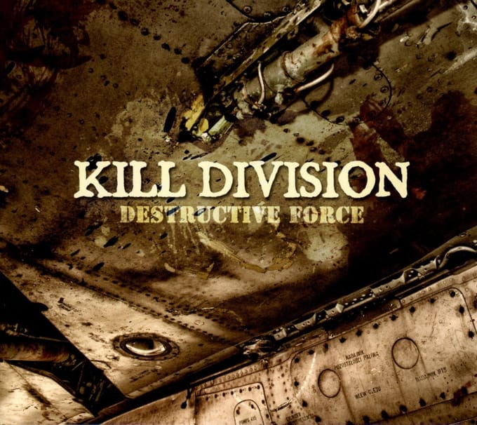 Kill Division - Destructive Force (CD)