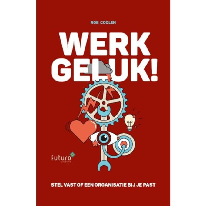 Werkgeluk! - Rob Coolen