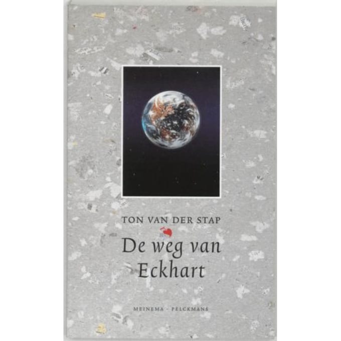 De Weg Van Eckhart - Ton van der Stap
