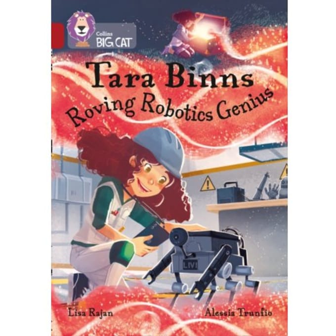 Tara Binns: Roving Robotics Genius - Collins Big Cat - Lisa Rajan