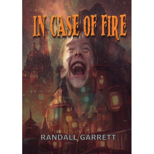In Case Of Fire - Randall Garrett