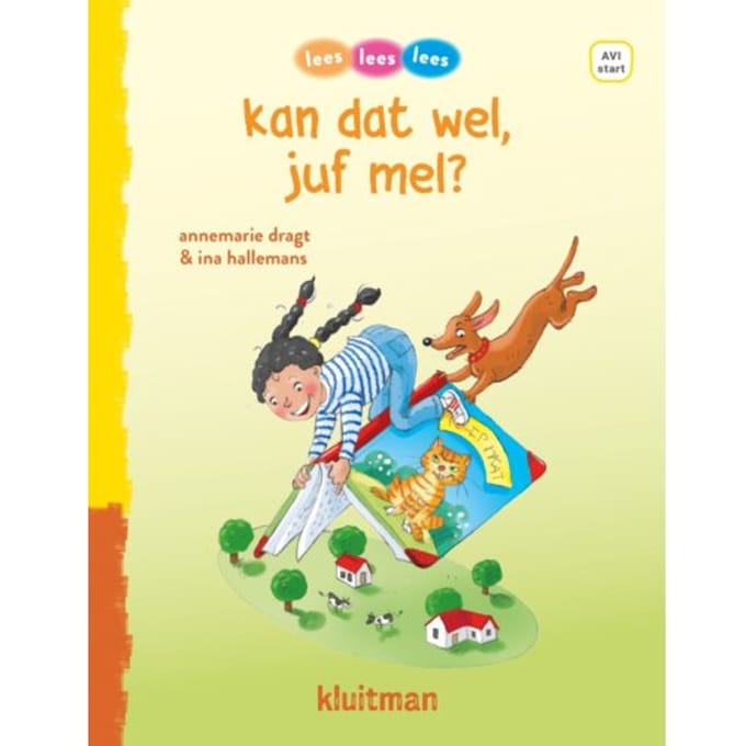 Kan Dat Wel Juf Mel? - Lees Lees Lees - Annemarie Dragt