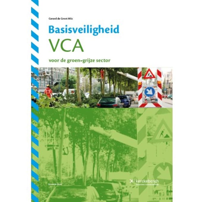 Basisveiligheid Vca Voor De Groen-Grijze Sector - Gerard de Groot