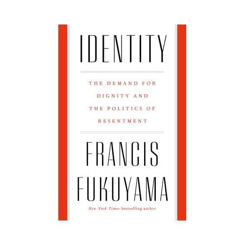 Identity - FRANCIS FUKUYAMA