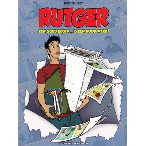 Rutger - Een Goed Begin ... Is Een Hoop Werk! - Rutger Gret