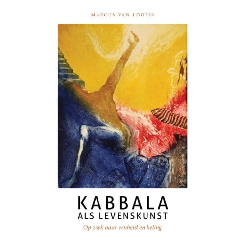 Kabbala Als Levenskunst - Marcus van Loopik