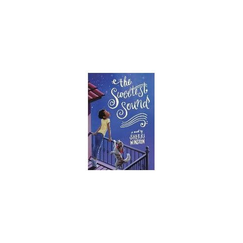 The Sweetest Sound - Sherri Winston
