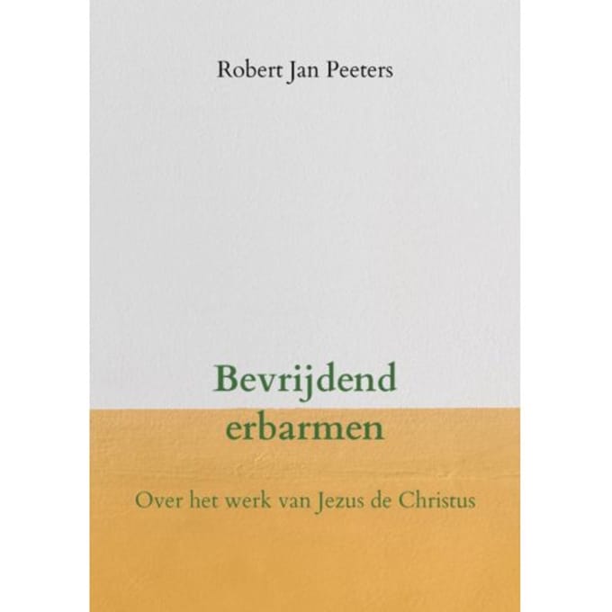 Bevrijdend Erbarmen - Robert Jan Peeters