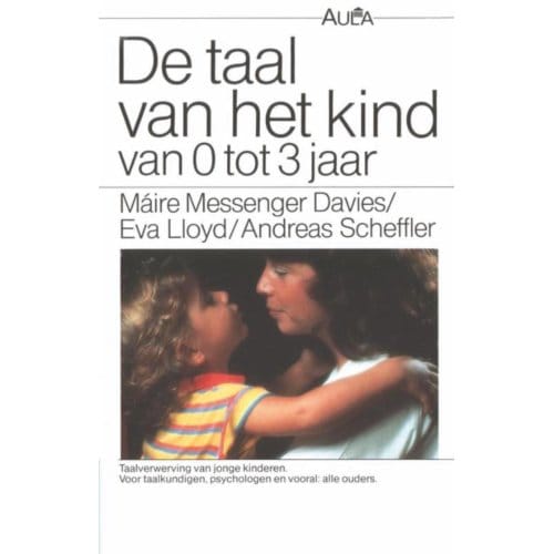 Taal Van Het Kind Van 0 Tot 3 Jaar - Vantoen.Nu - M. Messenger Davies