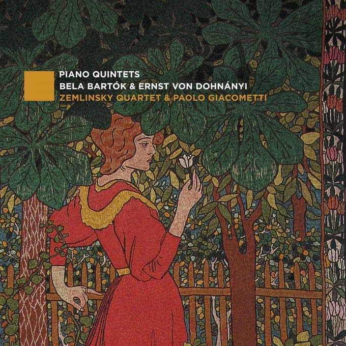 Bela Bartok & Ernst Von Dohnanyi: Piano Quintets - Zemlinsky Quartet & Paolo Giacom
