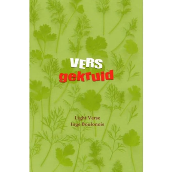 Vers Gekruid - Inge Boulonois