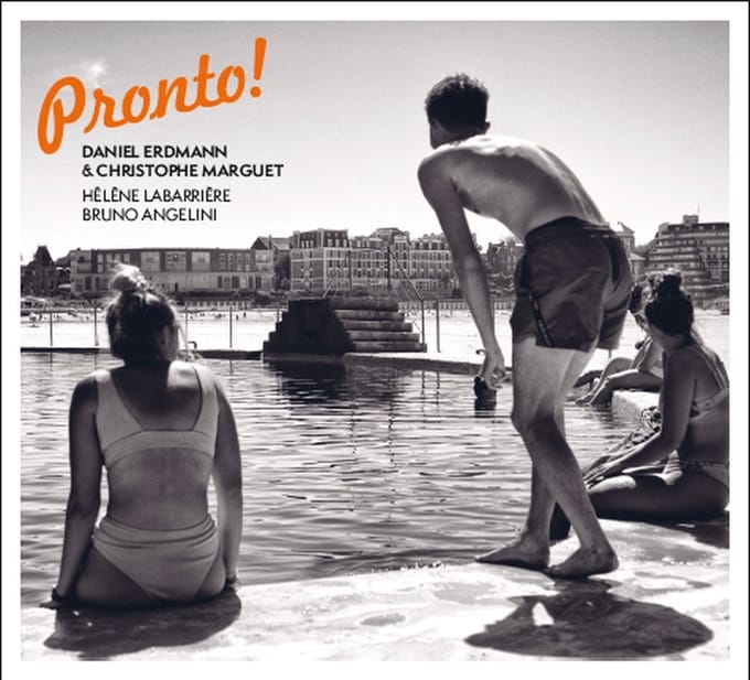 Daniel Erdmann & Christophe Marguet - Pronto! (CD)