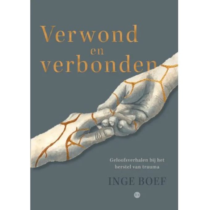 Verwond En Verbonden - Inge Boef