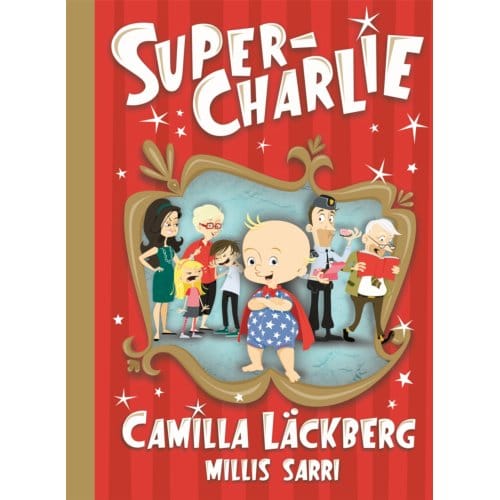Super-Charlie - Super-Charlie - Camilla Läckberg