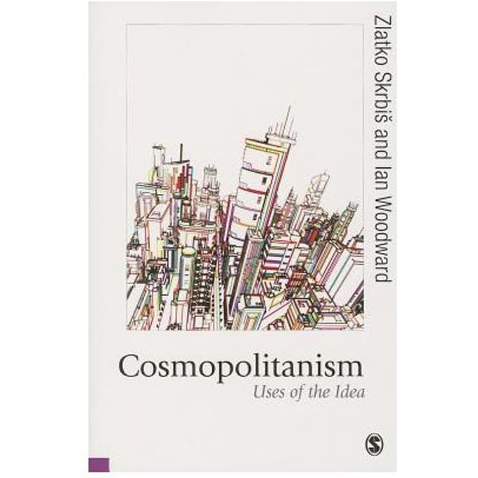 Cosmopolitanism: Uses Of The Idea - Skrbis