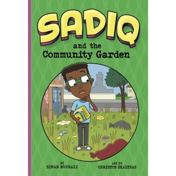 Sadiq And The Community Garden - Sadiq - Siman Nuurali