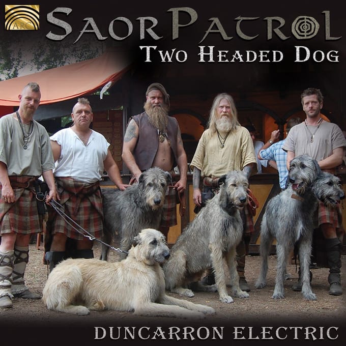 Saor Patrol - Two Headed Dog - Duncarron Electric (CD)