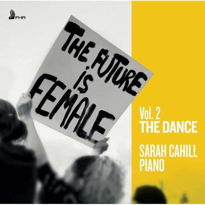 Future Is Female Vol.2 The Dance - Cahill, Sarah