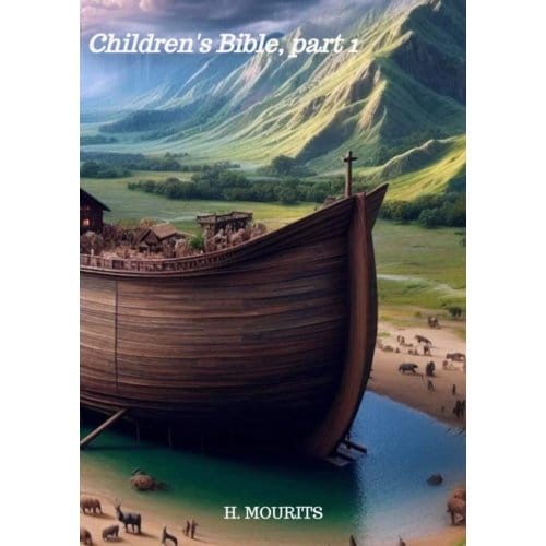 Children's Bible, Part 1 - H. Mourits