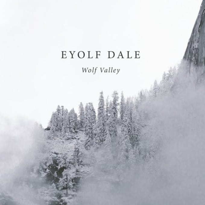 Wolf Valley - Eyolf Dale