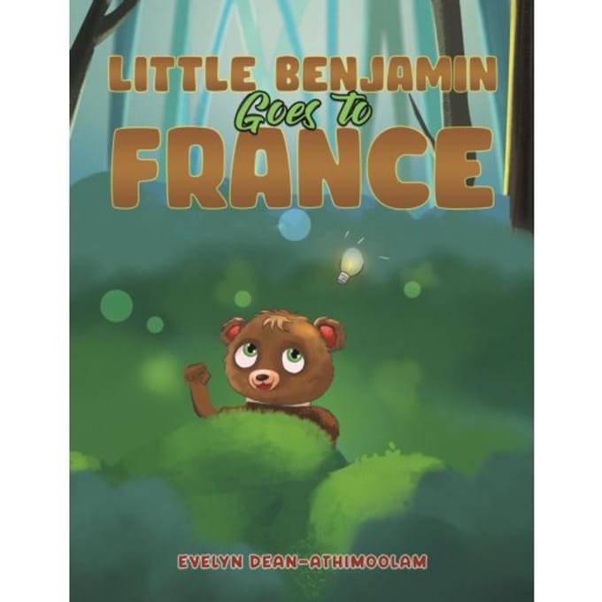 Little Benjamin Goes To France - Evelyn Dean-Athimoolam