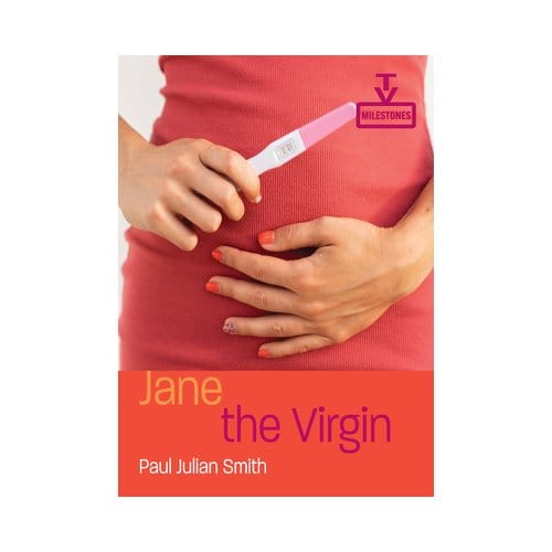 Jane The Virgin - Tv Milestones - Paul Julian Smith