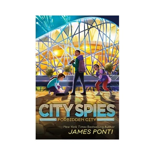 Forbidden City - City Spies - James Ponti