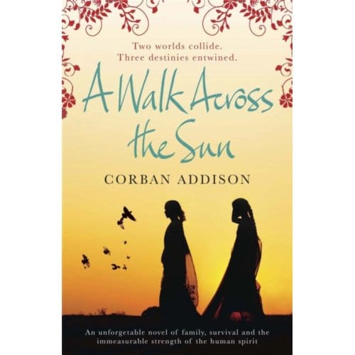 A Walk Across The Sun - Corban Addison