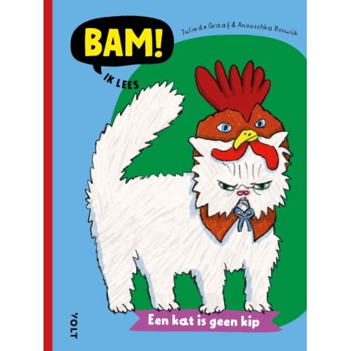 Een Kat Is Geen Kip - Bam! Ik Lees - Julie de Graaf