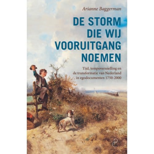 De Storm Die Wij Vooruitgang Noemen - Arianne Baggerman