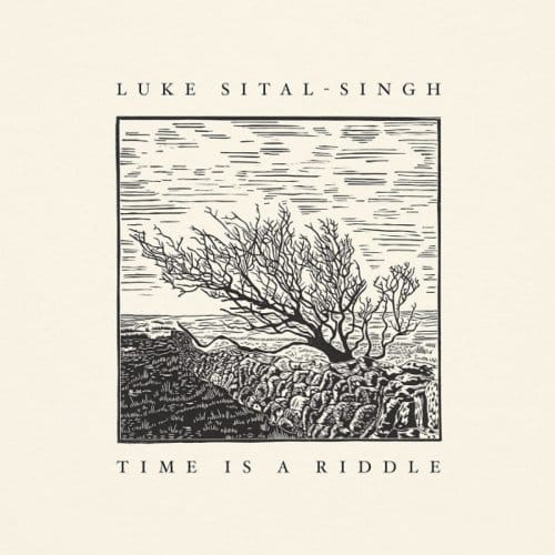 Time Is A Riddle - Luke Sital-singh