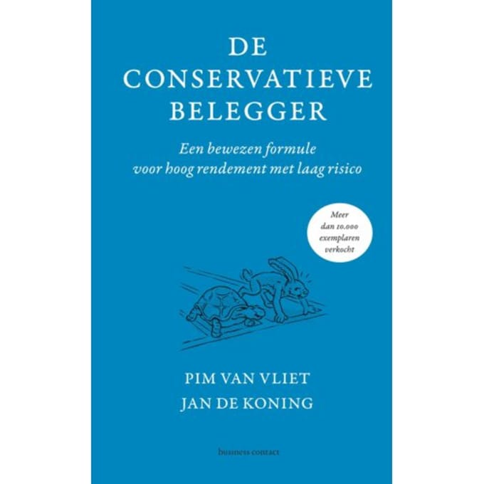 De Conservatieve Belegger - Pim van Vliet