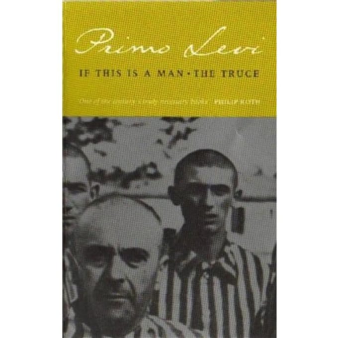 If This Is A Man/The Truce - Primo Levi