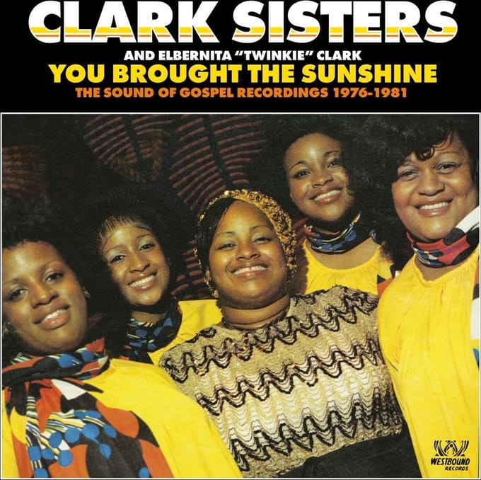 You Brought The Sunshine - Clark Sisters