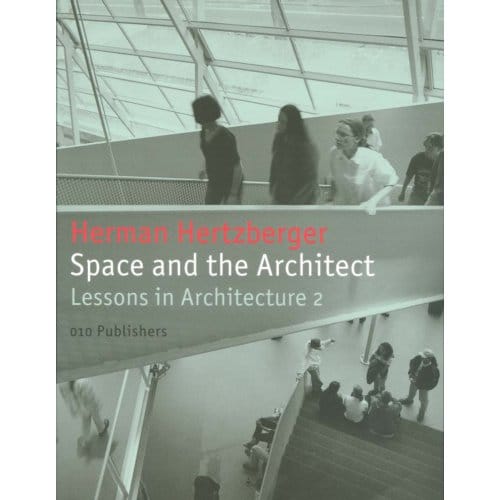 Space And The Architect - Herman Hertzberger