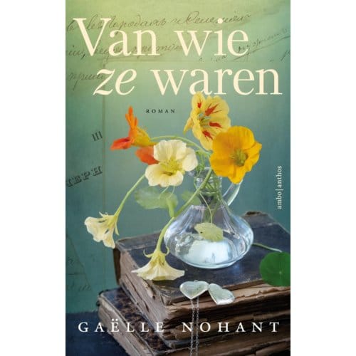 Van Wie Ze Waren - Gaëlle Nohant