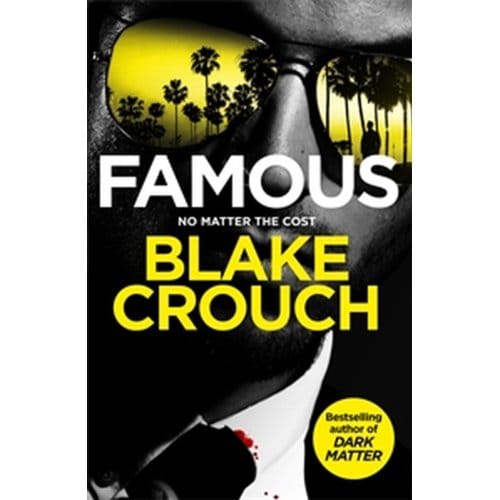 Famous - Blake Crouch