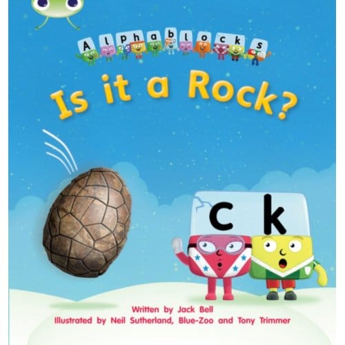 Bug Club Phonics - Phase 2 Unit 4: Alphablocks Is It A Rock? - Bug Club Phonics - Jack Bell